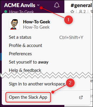 Haz clic en la flecha para abrir el menú principal y luego haz clic en "Abrir la aplicación Slack".