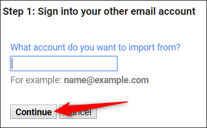Ingrese la dirección de correo electrónico desde la que desea migrar los correos electrónicos y luego haga clic en "Continuar".
