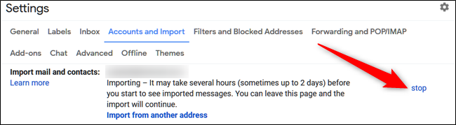 Para detener el proceso de importación, vuelva a Configuración> Cuentas e importación y luego haga clic en "Detener".