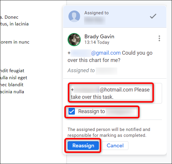 Al igual que antes, escriba el correo electrónico de la persona, con un + o @ delante, haga clic en "Reasignar a ..." y luego haga clic en "Reasignar".