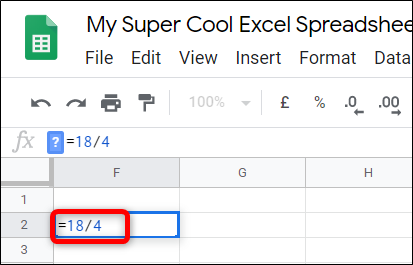 Haga clic en una celda vacía y escriba "= <dividendo> / <divisor>" reemplazando <dividendo> y <Divisor> con los números que desee.