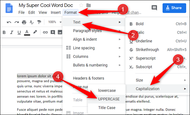 Haga clic en Formato> Texto> Mayúsculas y luego elija uno de los tipos de la lista proporcionada.