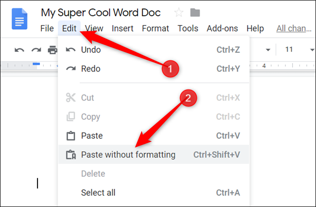 Haga clic en Editar> Pegar sin formatear.