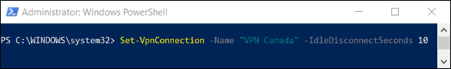 El comando "Set-VpnConnection -Name" <VPNConnection> "-IdleDisconnectSeconds <IdleSeconds>" en una ventana de PowerShell. 