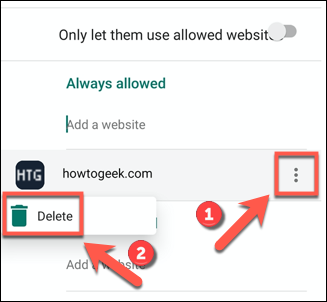  Toque el icono de tres puntos y luego toque "Eliminar" para eliminar un sitio web de la lista "Siempre permitido" o "Nunca permitido".