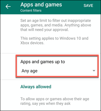 Toca el menú desplegable "Aplicaciones y juegos hasta".