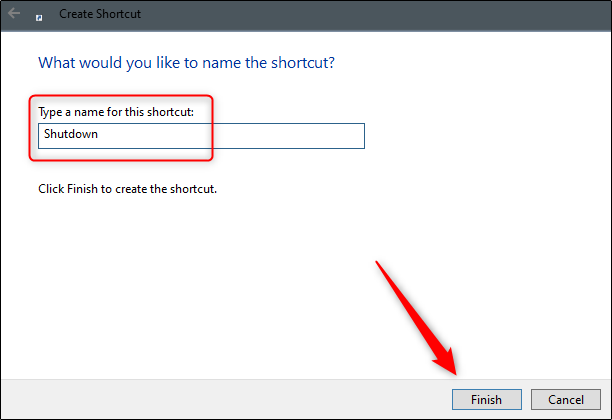 Escriba un nombre para su acceso directo en el cuadro de texto y luego haga clic en "Finalizar". 