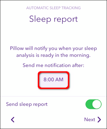 Seleccione la hora a la que desea que la aplicación le notifique que su Informe de sueño está listo. 