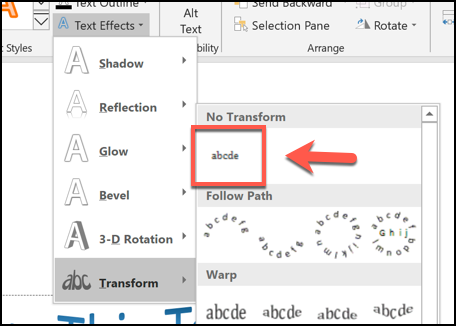 Puede eliminar un efecto de texto curvo haciendo clic en Formato> Efectos de texto> Transformar y haciendo clic en la opción Sin transformar