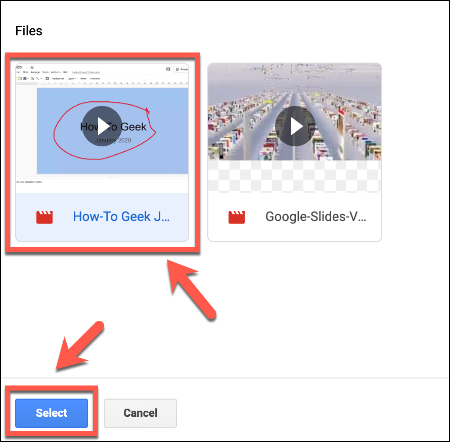 En el menú de selección Insertar video en Presentaciones de Google, presione en su video, luego haga clic en Seleccionar para insertarlo