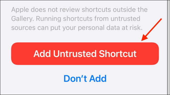 Desplácese hacia abajo y toque el botón "Agregar acceso directo que no es de confianza".