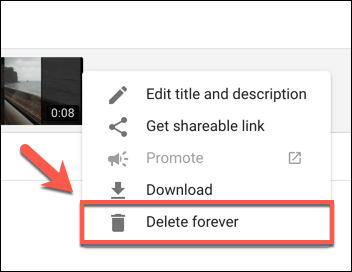 Presione el botón Eliminar para siempre para comenzar a eliminar un video de YouTube