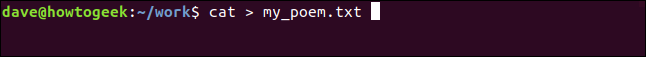 cat> my_poem.txt en una ventana de terminal