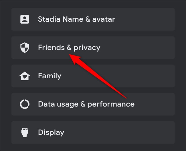 Aplicación Google Stadia Haga clic en Amigos y privacidad