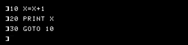 El programa BÁSICO "10 X = X + 1", "20 PRINT X" y "30 GOTO 10" en Apple II. 