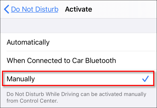 En la configuración de activación de "No molestar mientras se conduce", toque "Manualmente".