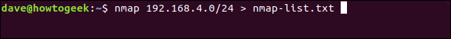 nmap 192.168.4.0/24> nmap-list.txt en una ventana de terminal