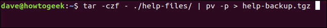 tar -czf - ./help-files/ |  pv - p> help-files.tgz en una ventana de terminal