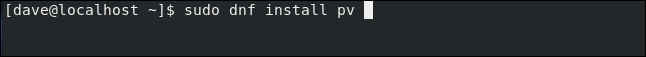 sudo dnf instalar pv en una ventana de terminal