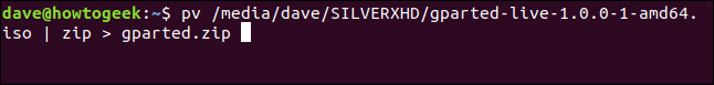 pv /media/dave/SILVERXHD/gparted-live-1.0.0-1-amd64.iso |  zip> gparted.zip en una ventana de terminal