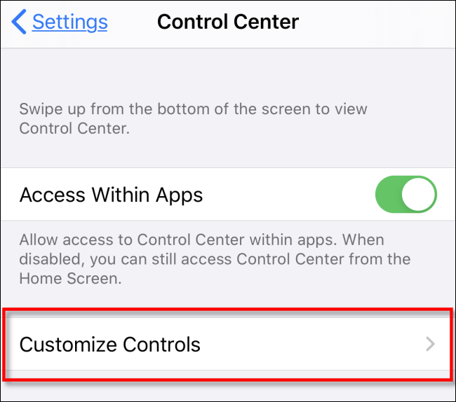 Toque Personalizar controles en la configuración de iOS