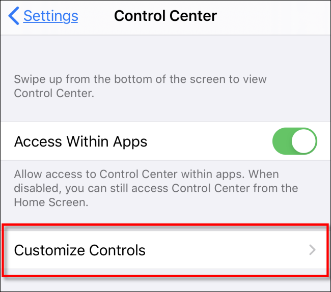 Seleccione Personalizar controles en el Centro de control de iOS