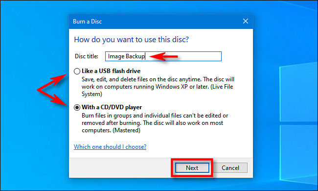 En Windows 10, elija un método de escritura en disco, luego ingrese un título y haga clic en "Siguiente".