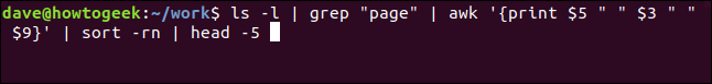 ls -l |  grep "página" |  awk '{imprimir $ 5 "" $ 3 "" $ 9}' |  sort -rn |  head -5 en una ventana de terminal