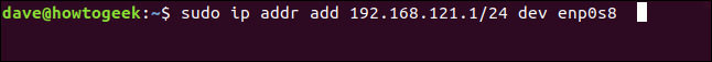 El comando "sudo ip addr add 192.168.121.1/24 dev enp0s8" en una ventana de terminal.