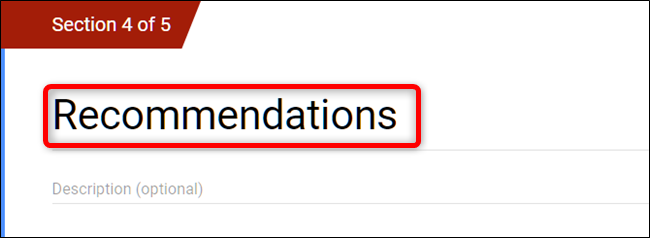 Darle a una sección un título descriptivo le ayudará más adelante cuando necesite vincular la sección a una respuesta.