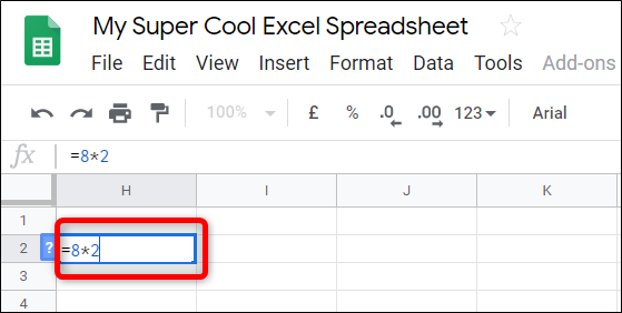 Haga clic en una celda vacía y escriba "= 8 * 2" para encontrar el producto de 8 y 2.