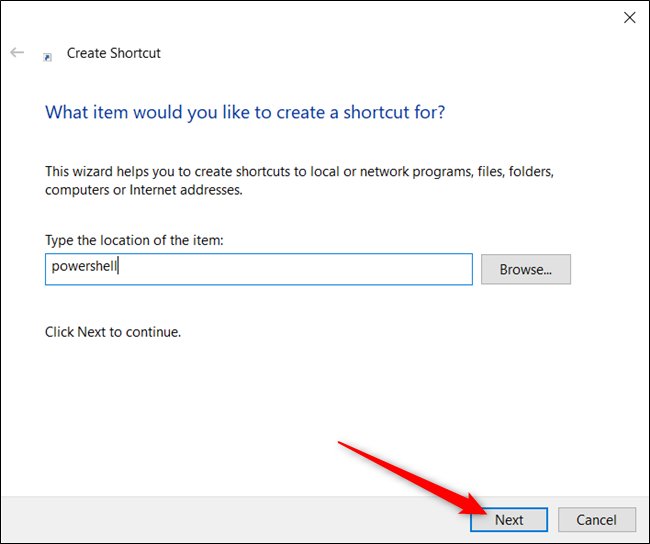 Escriba "powershell" en el cuadro de texto y luego haga clic en "Siguiente".