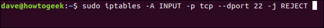 "sudo iptables -A INPUT -p tcp --dport 22 -j REJECT en una ventana de terminal" comando en una ventana de terminal.