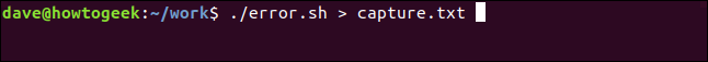 ./error.sh> capture.txt en una ventana de terminal