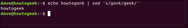 El comando "echo howtogonk | sed 's / gonk / geek /' y el resultado" howtogeek "en una ventana de terminal.