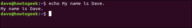 echo Mi nombre es Dave.  en una ventana de terminal