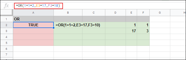 La función OR y tres argumentos con un resultado VERDADERO en una hoja de cálculo de Google Sheets.