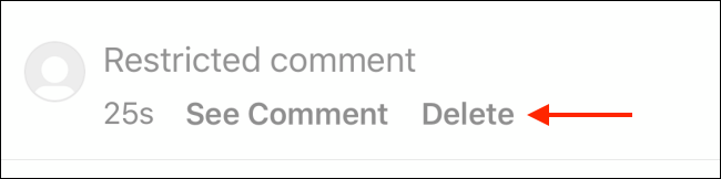 Toque el botón Eliminar para eliminar el comentario restringido en Instagram