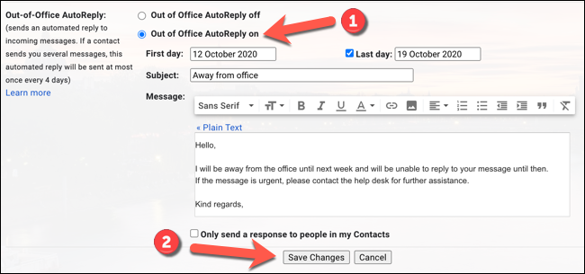 Haga clic en "Respuesta automática activada" o "Respuesta automática fuera de la oficina activada" (según su ubicación) para activar el mensaje de fuera de la oficina y luego presione la opción "Guardar cambios".