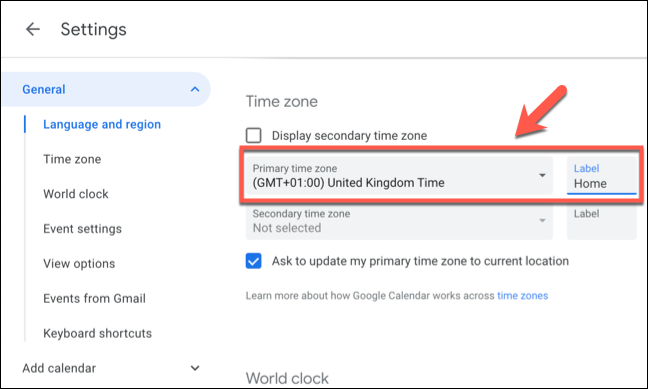 Seleccione la zona horaria principal para Google Calendar en el menú desplegable "Zona horaria principal", luego proporcione una etiqueta para la zona horaria en el cuadro "Etiqueta" al lado.