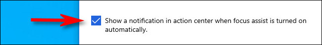 Coloque una marca de verificación en "Mostrar una notificación en el centro de actividades cuando la asistencia para el enfoque se active automáticamente".