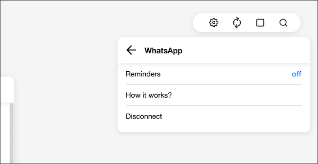 Vaya al menú del ícono de ajustes> Integraciones> Recordatorios de WhatsApp.  Haga clic en el botón "Desactivar".