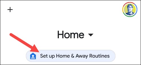 Toca "Configurar rutinas en casa y fuera".