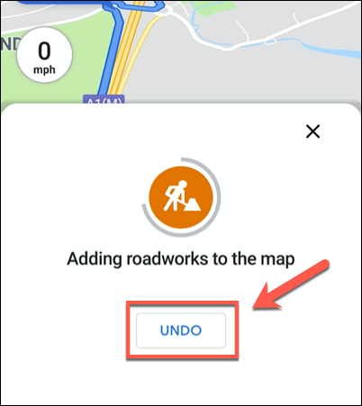 Toca "Deshacer" para eliminar un informe de tráfico agregado recientemente de Google Maps.