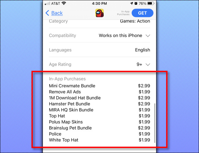 En la tienda de aplicaciones de iPhone o iPad, verá una lista de Compras en la aplicación disponibles para la aplicación.