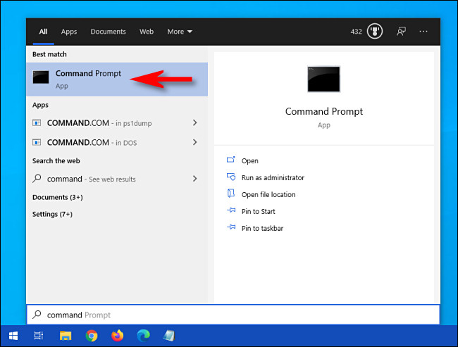 En Windows 10, haga clic en el menú Inicio y escriba "comando", luego haga clic en el icono "Símbolo del sistema" que aparece.