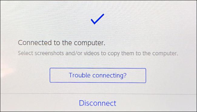 Una vez conectado, verá un mensaje "Conectado a la computadora" en su Switch.