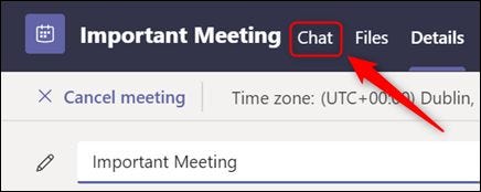 La pestaña "Chat" en los detalles de la reunión.
