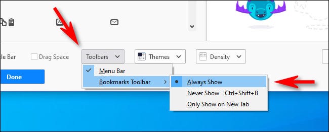 Haga clic en "Barras de herramientas", luego seleccione "Barra de herramientas de marcadores" y "Mostrar siempre".