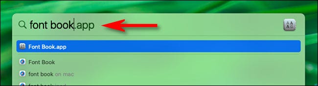 En Mac Spotlight Search, escriba "Libro de fuentes" y presione Volver.